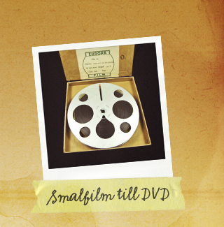 Smalfilm till DVD